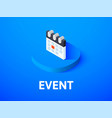 event isometric icon isolated on color background vector image