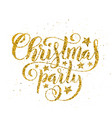 gold merry christmas party handwritten lettering vector image vector image