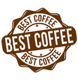 best coffee grunge rubber stamp vector image vector image