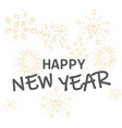 happy new year with gold fireworks vector image