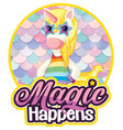 unicorn cartoon character with miracles happen vector image vector image