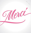 merci hand lettering vector image vector image