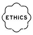grunge black ethics word rubber seal stamp vector image vector image