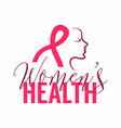 womens health logo with pink ribbon sign and woman vector image