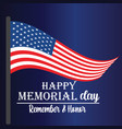 memorial day - remember and honor with usa flag vector image