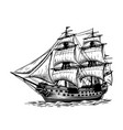 ship frigate sailboat old sketch hand drawn vector image