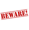 beware grunge rubber stamp vector image