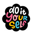 do it yourself diy lettering abbreviation logo vector image vector image