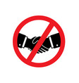 round red sign prohibition handshake vector image vector image