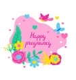 happy pregnancy card baby shower invitation vector image