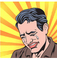 a man cryingpop art retro vector image