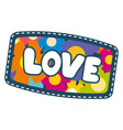 vintage hippie patch love floral decorative vector image vector image