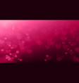 creative valentines day background blurred hearts vector image