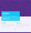 football concept with thin line icons vector image vector image