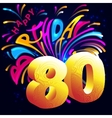 fireworks happy birthday with a gold number 80 vector image vector image