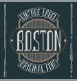 vintage label font named boston vector image