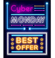 cyber monday best offer neon signs set vector image vector image