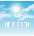 he is risen easter background vector image vector image