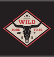 born to be wild tee print with longhorn skull vector image vector image