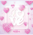 happy valentines day design with glittered heart vector image