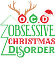 obsessive christmas disorder vector image