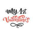 my first valentines day brush lettering vector image