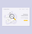 financial consultation magnifying glass like vector image