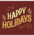 happy holidays hand-lettered headline vector image vector image