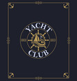 yacht club label vector image vector image