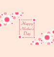 mother day card background vector image