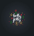 holly jolly lettering on black background vector image