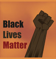 fist raised up black lives matter banner vector image