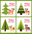 happy new year posters set christmas trees puppies vector image