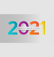 happy 2021 new year greeting card in paper style vector image