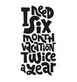 hand drawn quotes about vacation vector image
