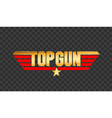 top gun golden typography png file vector image vector image