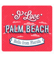 vintage greeting card from palm beach vector image