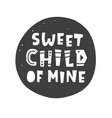 sweet child of mine scandinavian poster vector image
