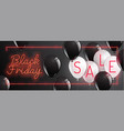black friday neon styleballoon banner sale vector image vector image
