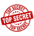 top secret red grunge round vintage rubber stamp vector image