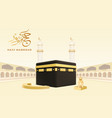 hajj eid mubarak umrah pilgrimage adha vector image