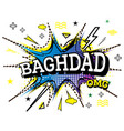 baghdad comic text in pop art style isolated vector image
