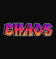 chaos word graffiti style letters hand vector image vector image