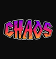 chaos word graffiti style letters hand vector image vector image