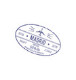 madrid airport control stamp isolated spain visa vector image vector image