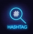 neon hashtag search sign on brick wall background vector image